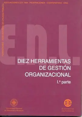 Diez Herramientas de Gestión Organizacional. 1ª Parte