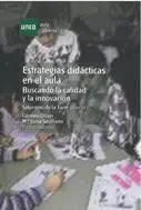 Estrategias Didácticas en el Aula. Buscando la Calidad y la Innovación