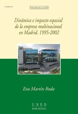 Dinámica e Impacto Espacial de la Empresa Multinacional en Madrid, 1995-2002