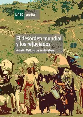 El Desorden Mundial y los Refugiados