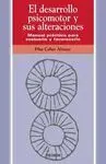 El Desarrollo Psicomotor y Sus Alteraciones