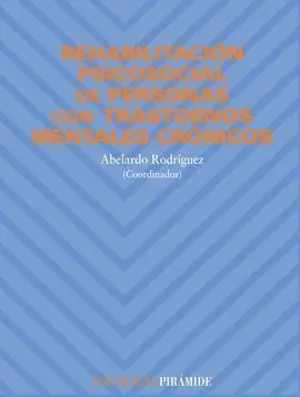 Rehabilitación Psicosocial de Personas con Trastornos Mentales Crónicos