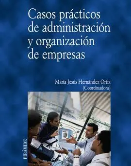Casos Prácticos de Administración y Organización de Empresas