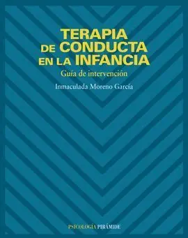 Terapia de Conducta en la Infancia Guía de Intervención