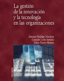 La Gestión de la Innovación y la Tecnología en las Organizaciones