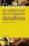 Gestión de Calidad Total en el Comercio Detallista