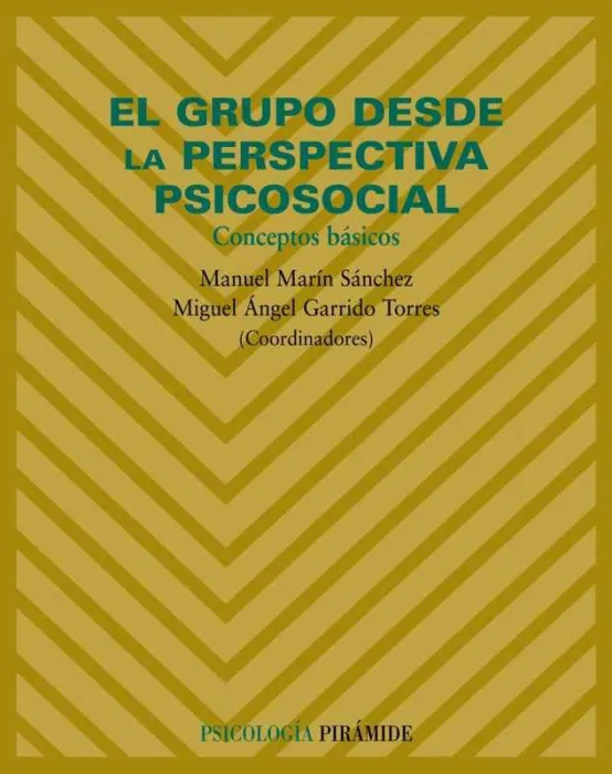 El Grupo Desde la Perspectiva Psicosocial