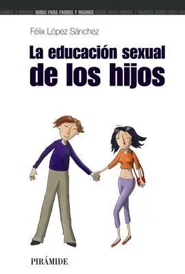 La Educación Sexual de los Hijos