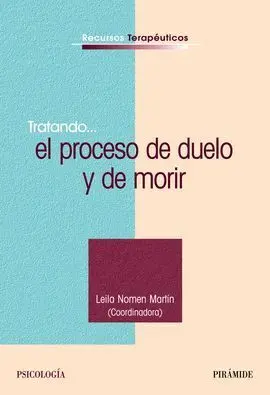 Tratando... El Proceso de Duelo y de Morir