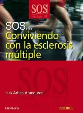 Sos... Conviviendo con la Esclerosis Múltiple