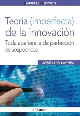Teoría (Imperfecta) de la Innovación