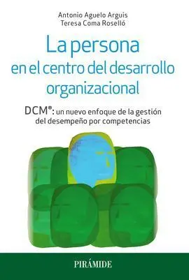 La Persona en el Centro del Desarrollo Organizacional