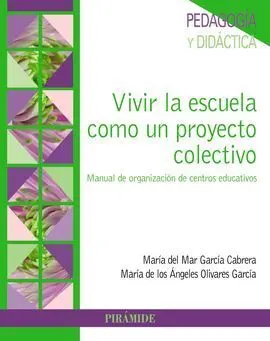 Vivir la Escuela Como un Proyecto Colectivo