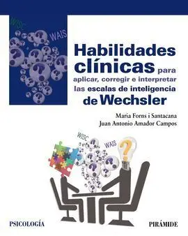 Habilidades Clínicas para Aplicar, Corregir e Interpretar las Escalas de Intelig