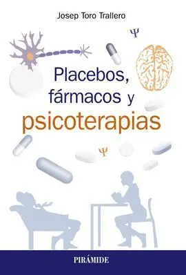 Placebos, Fármacos y Psicoterapia