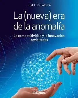 La (Nueva) Era de la Anomalía
