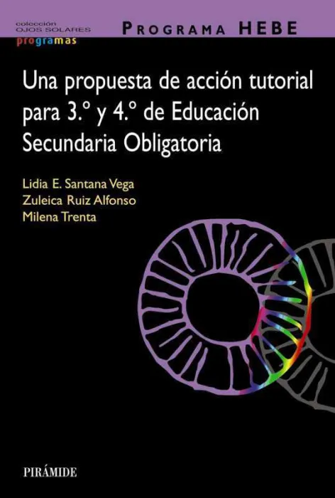 Programa Hebe. Una Propuesta de Acción Tutorial para 3. º y 4. º de Educación Secu