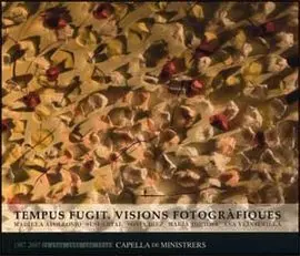 Tempus Fugit. Visions Fotográfiques
