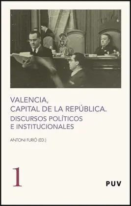 Valencia Capital de la Republica Discursos Politicos