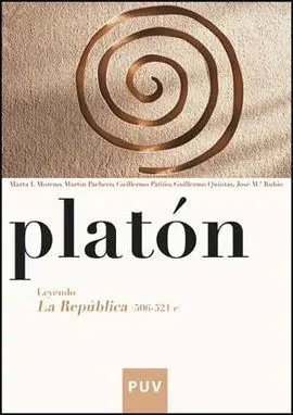 Platón. Leyendo la República (506-521 C)