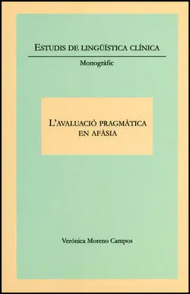 L'avaluació Pragmàtica en Afàsia