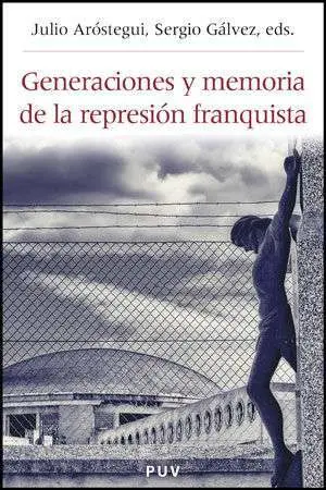Generaciones y Memoria de la Represión Franquista