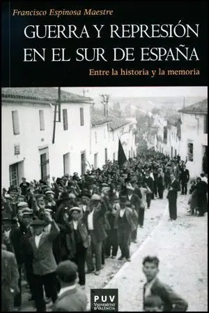 Guerra y Represion en el Sur de España