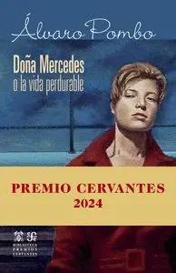 Doña Mercedes o la Vida Perdurable (Premio Cervantes 2024)