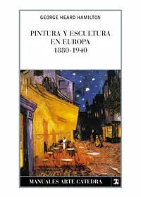 Pintura y Escultura en Europa, 1880-1940