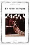 La Reina Margot