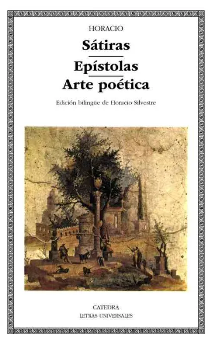 Satiras. Epístolas. Arte Poética