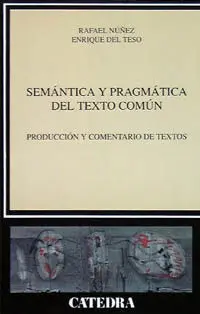 Semántica y Pragmática del Texto Común