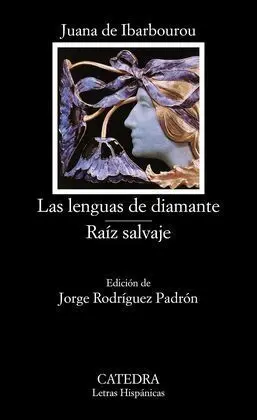 Las Lenguas de Diamante. Raíz Salvaje