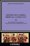 Historia de la Prosa Medieval Castellana Iii