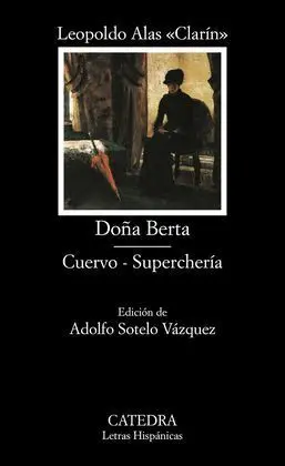 Doña Berta. Cuervo. Superchería