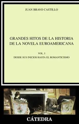Grandes Hitos de la Historia de la Novela Euroamericana Vol. 1