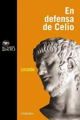 Discurso de Marco Tulio Cicerón en Defensa de M. Celio