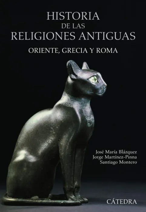 Historia de las Religiones Antiguas. Oriente, Grecia y Roma