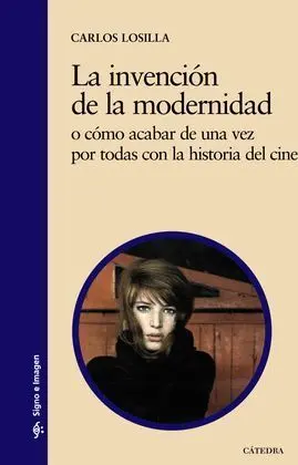 La Invención de la Modernidad