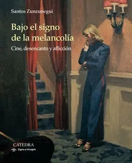 Bajo el Signo de la Melancolía