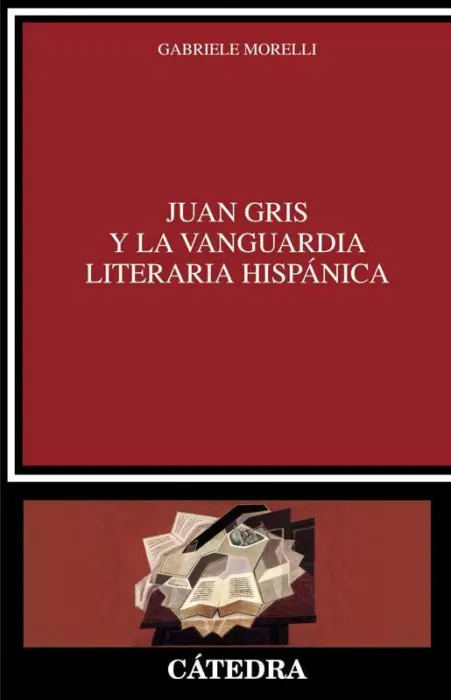Juan Gris y la Vanguardia Literaria Hispánica