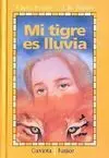 Mi Tigre Es Lluvia