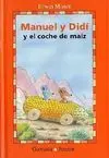 Manuel y Didi y el Coche de Maiz
