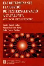 Determinants I la Gestió de L'externalització a Catalunya. Món Local I Món Auton