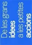 De les Grans Idees a les Petites Accions