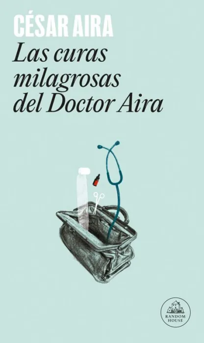 Las Curas Milagrosas del Doctor Aira