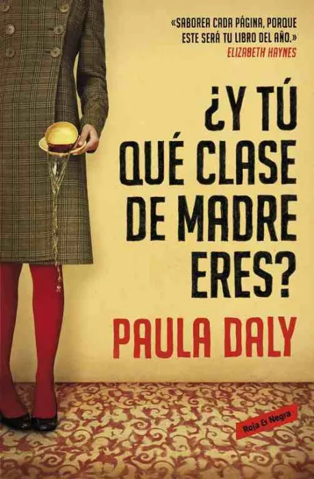 ¿Y tú qué Clase de Madre Eres?