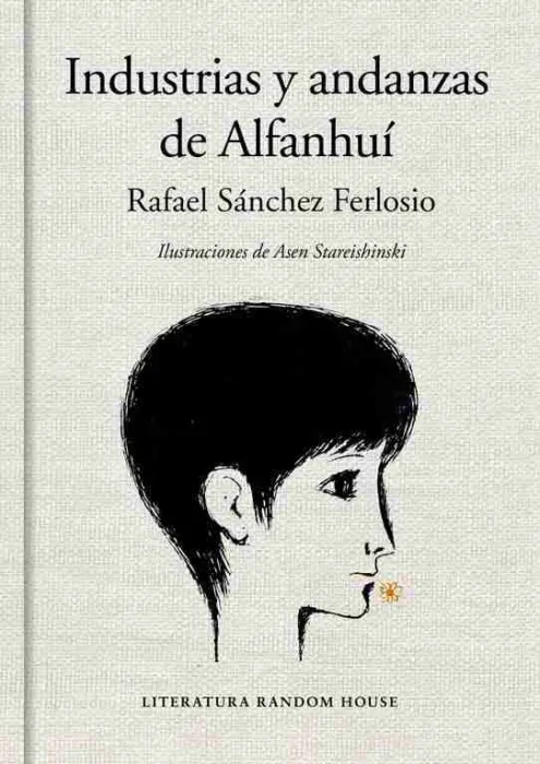 Industrias y Andanzas de Alfanhuí (Edición Ilustrada)