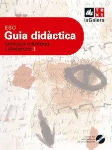 Llengua Catalana I Literatura, 1 eso. Guia Didàctica
