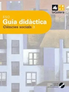Ciències Socials, 3 eso. Guia Didàctica